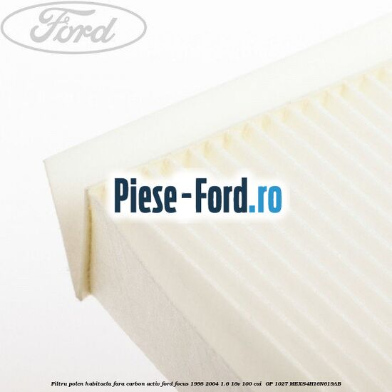 Filtru polen/habitaclu fara carbon activ Ford Focus 1998-2004 1.6 16V 100 cai  #3165612A83